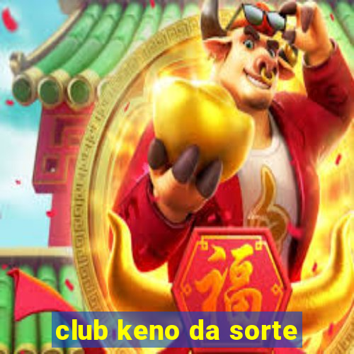 club keno da sorte